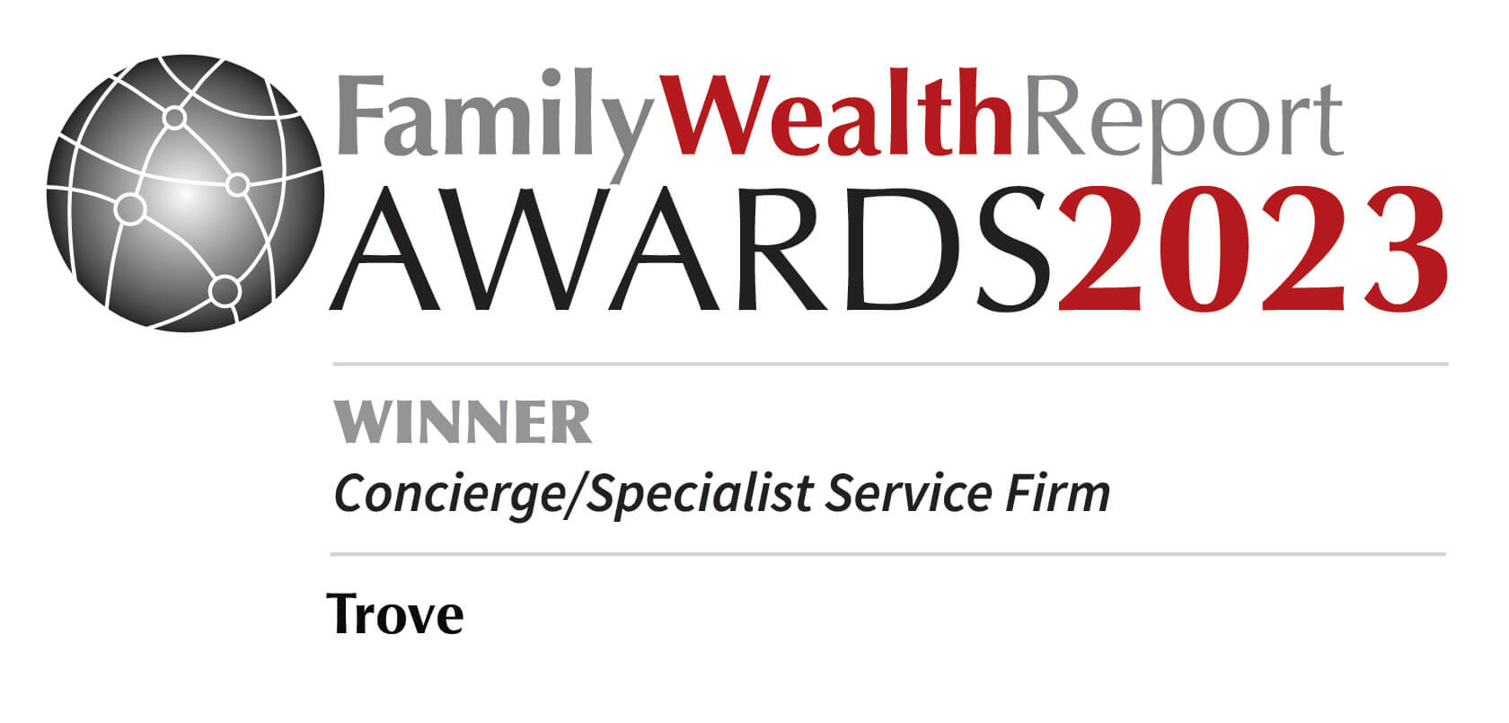 Badge showing that Trove won best Concierge/Specialist Service Firm in the 2023 Family Wealth Report Awards